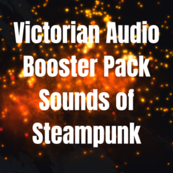 GameGuru MAX Victorian Audio Booster Pack - Sounds of Steampunk released! Thumbnail